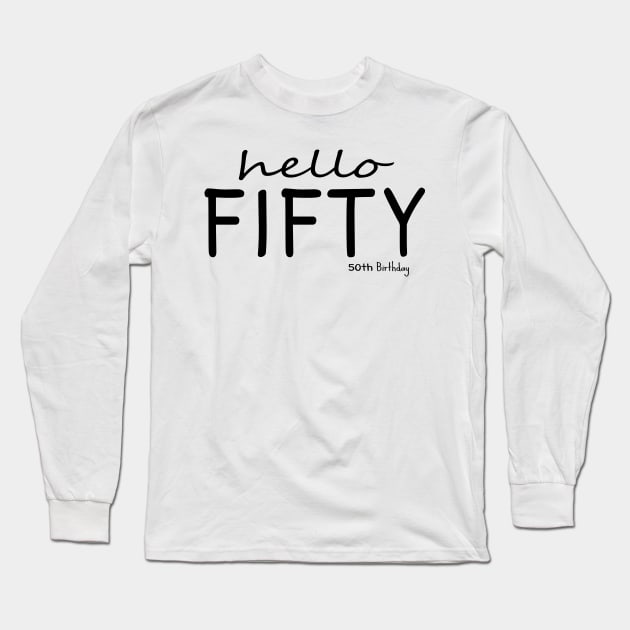 50th birthday Long Sleeve T-Shirt by Circle Project